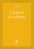 Chacun sa cabane