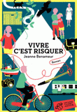 Vivre c'est risquer