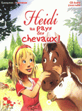 Heidi au pays des chevaux !
avec 1 CD audio