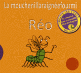 La mouchenillaraignéefourmi
avec 1 CD audio