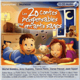 Les 20 contes indispensables pour les enfants sages
avec 10 CD audio