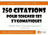 250 citations pour soigner ses zygomatiques