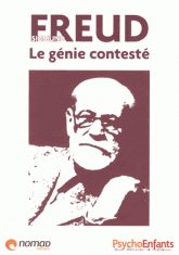 Sigmund Freud. Le génie contesté