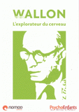 Henri Wallon. L'explorateur du cerveau