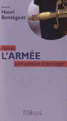 Aimer l'armée. Une passion à partager