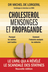 Cholestérol, mensonges et propagande
2e édition