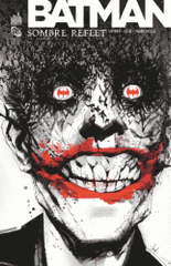 Batman Tome 2
Sombre reflet