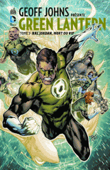 Green Lantern Tome 3
Hal Jordan, mort ou vif
