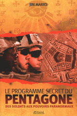 Le programme secret du Pentagone. Des soldats aux pouvoirs paranormaux