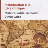 Introduction à l'analyse géopolitique. Histoire, outils, méthodes