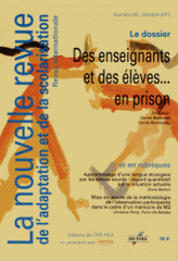 La nouvelle revue de l'adaptation et de la scolarisation N° 59, Octobre 2012
Des enseignants et des élèves... en prison