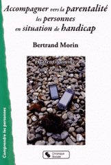 Accompagner vers la parentalité les personnes en situation de handicap. Parents comme tout le monde ?