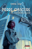 Pierre obscure Tome 1
La traversée d'Alzar