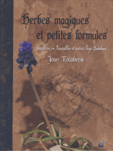 Herbes magiques et petites formules. Sorcellerie en Roussillon et autres Pays Catalans