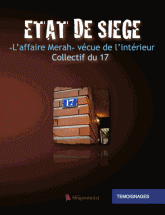 Etat de siège à Toulouse. "L'affaire Merah" vécue de l'intérieur