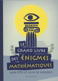 Le grand livre des énigmes mathématiques