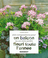 200 compositions pour balcons, terrasses et tout petits jardins