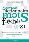 Dictionnaire des mots fléchés. Tome 2 (I-Z)