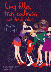 Cinq filles, trois cadavres mais plus de volant