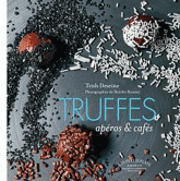 Truffes. Apéros & cafés gourmands