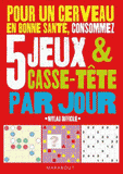 Pour un cerveau en bonne santé, consommez cinq jeux et casse-tête par jour. Niveau difficile