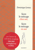 Faire le ménage chez soi, faire le ménage en soi