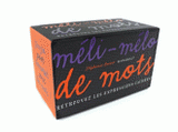 Méli-mélo de mots. Retrouvez les expressions cachées !