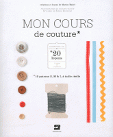 Mon cours de couture. 20 leçons pour tout apprendre