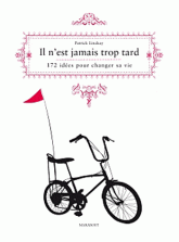 Il n'est jamais trop tard...