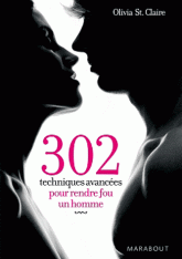 302 techniques avancées pour rendre fou un homme
