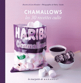 Le petit livre Chamallows. Les 30 recettes culte