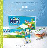 Kiri. Les 30 recettes culte