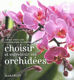 Choisir et entretenir ses orchidées