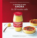Amora. Les 30 recettes culte