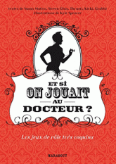 Et si on jouait au docteur ?. Les jeux de rôle très coquins