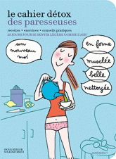 Le cahier détox des paresseuses