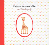 L'album de mon bébé avec Sophie la girafe
