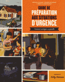 Guide de préparation aux situations d'urgence. Comment protéger sa famille