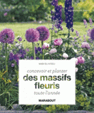 Concevoir et planter ses massifs fleuris