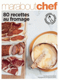 80 recettes faciles au fromage