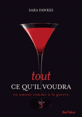 Tout ce qu'il voudra Tome 3
En amour comme à la guerre