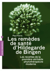 Les remèdes de santé d'Hildegarde de Bingen