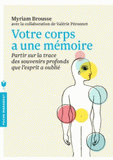 Votre corps a une mémoire