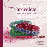 Bracelets, perles et tricotin