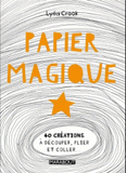 Paper play. Découpez, pliez, collez... Bref bidouillez !