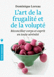 L'art de la frugalité et de la volupté