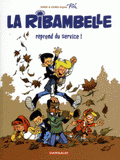 Les nouvelles aventure de La Ribambelle Tome 1
La Ribambelle reprend du service