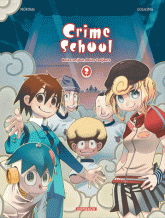 Crime School Tome 2
Bolos un jour, bolos toujours