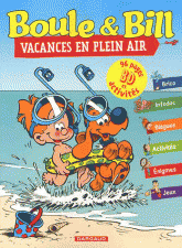 Boule & Bill 
Vacances en plein air. 96 pages BD et activités