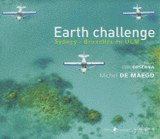 Earth challenge. Sydney-Bruxelles en ULM